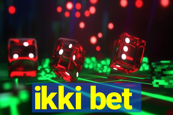 ikki bet